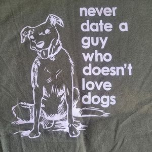 Never Date A Guy Who Doesn't Love Dogs 🐕 Graphic T